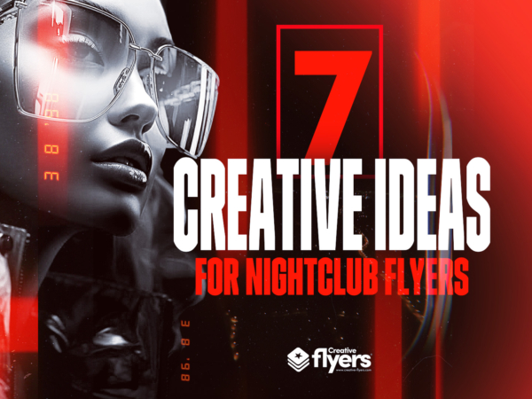 7 Creative idea for nightclub flyers